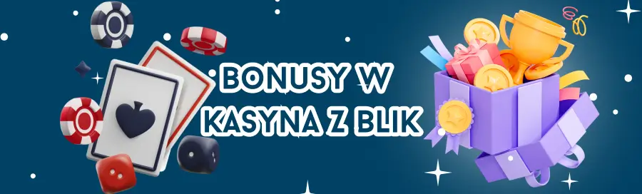 Bonusy W Kasyna Z Blik