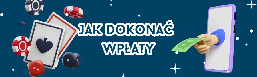 Jak dokonać wpłaty